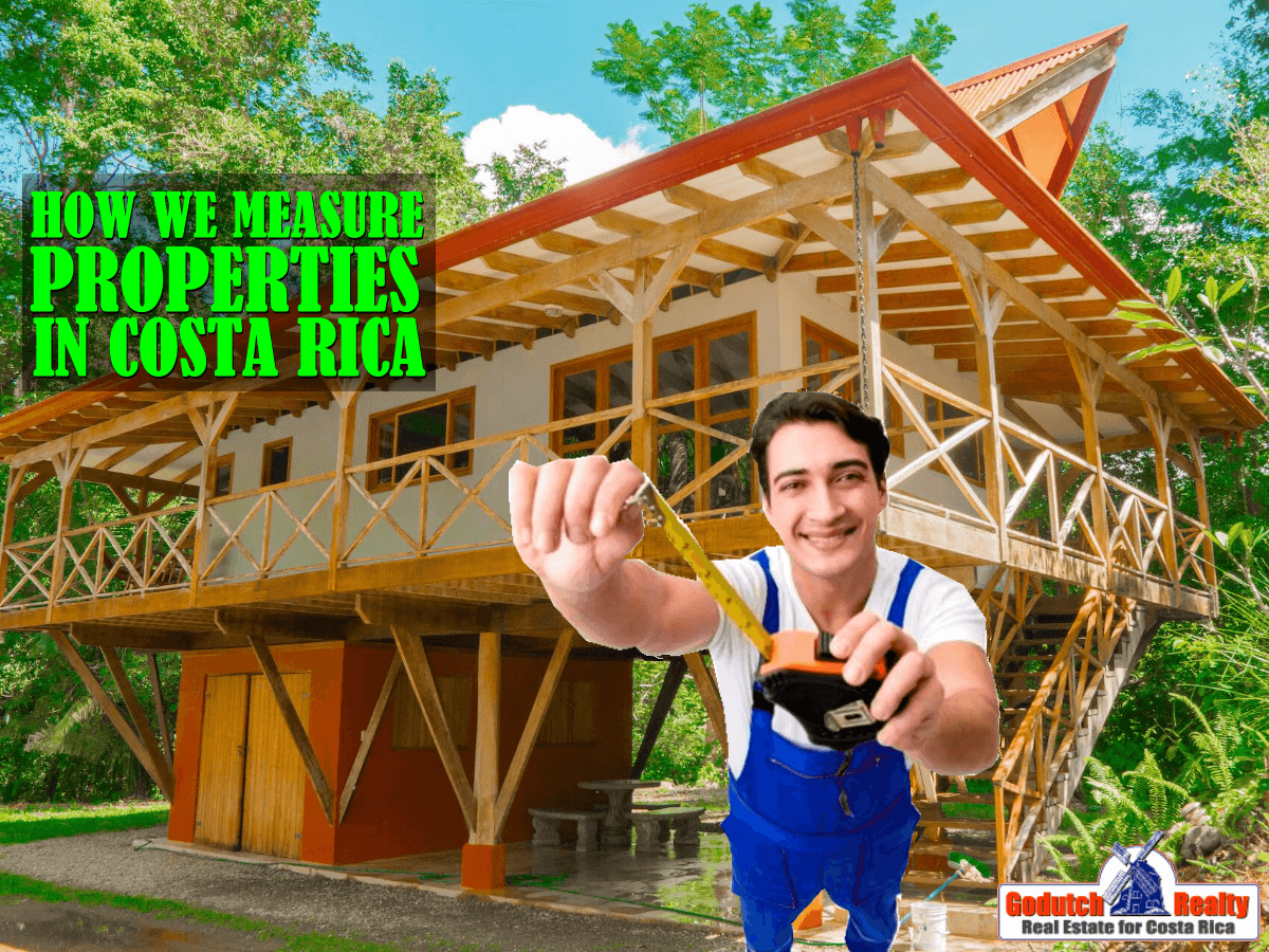 How we measure properties in Costa Rica