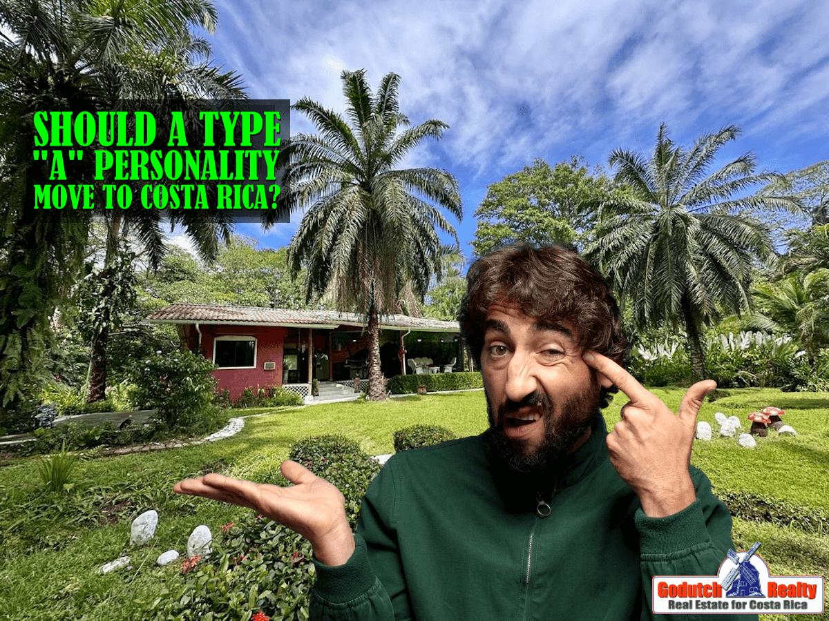 Should a Type A Personality Move to Costa Rica?