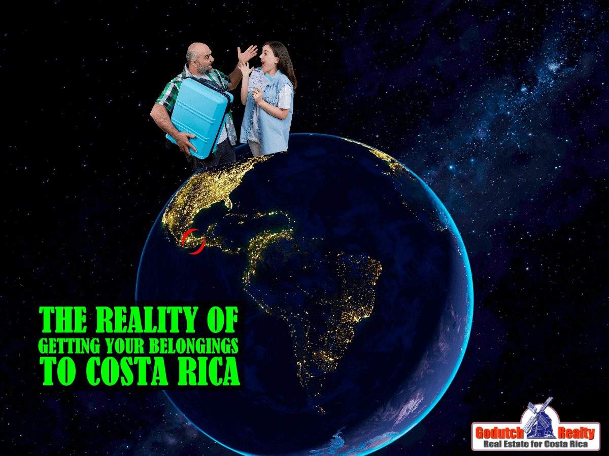 The reality of getting your belongings to Costa Rica