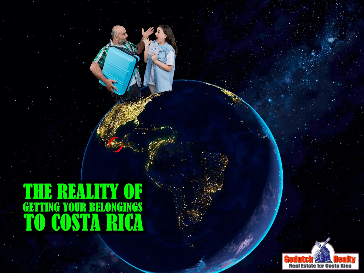 The reality of getting your belongings to Costa Rica